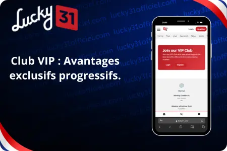 Bannière publicitaire de l’application Lucky31 montrant l’écran du Club VIP sur smartphone avec avantages exclusifs pour joueurs fidèles.